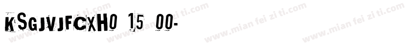 KSGJVJFCXH0 15 00字体转换